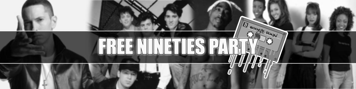 Free Nineties Party Free Nineties Party