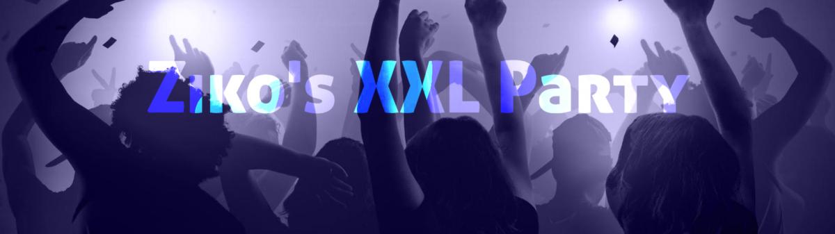 Ziko's XXL Party Ziko's XXL Party